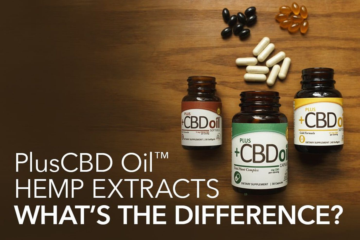 PlusCBD™ Oil Full Spectrum Hemp Extracts: What’s the difference?