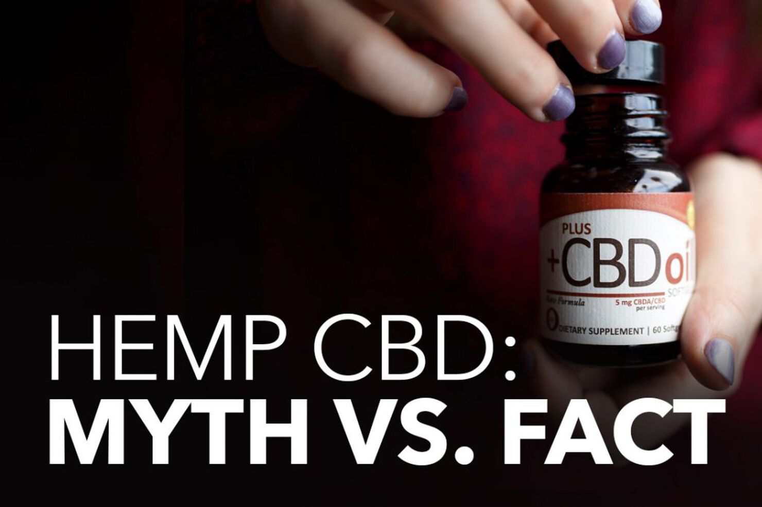 Hemp CBD: Myth Vs. Fact